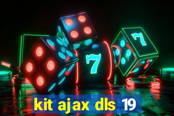 kit ajax dls 19